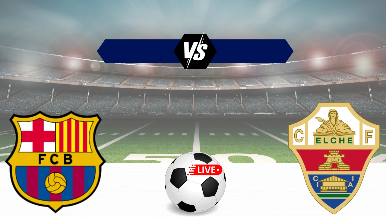 Barcelona vs Elche