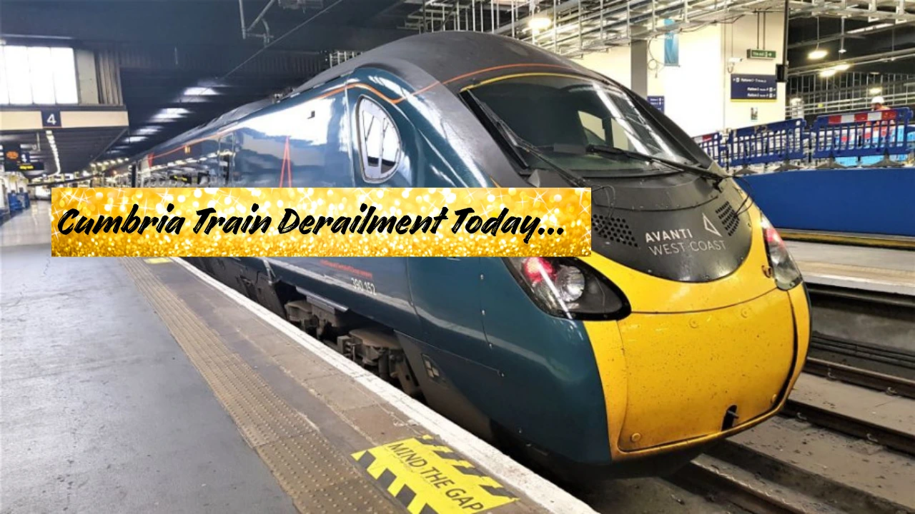 Cumbria Train Derailment Today