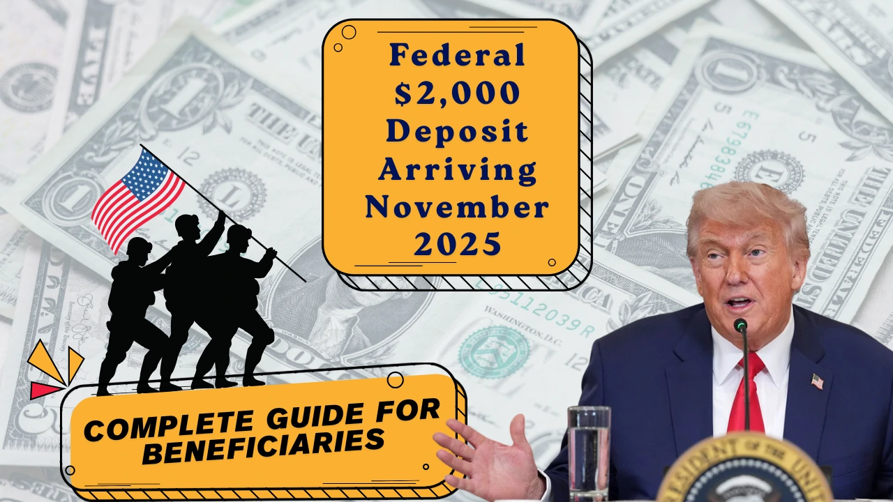 Federal 2,000 Deposit Arriving November 2025