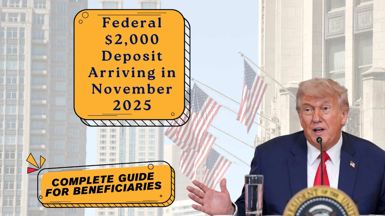 Federal 2,000 Deposit Arriving in November