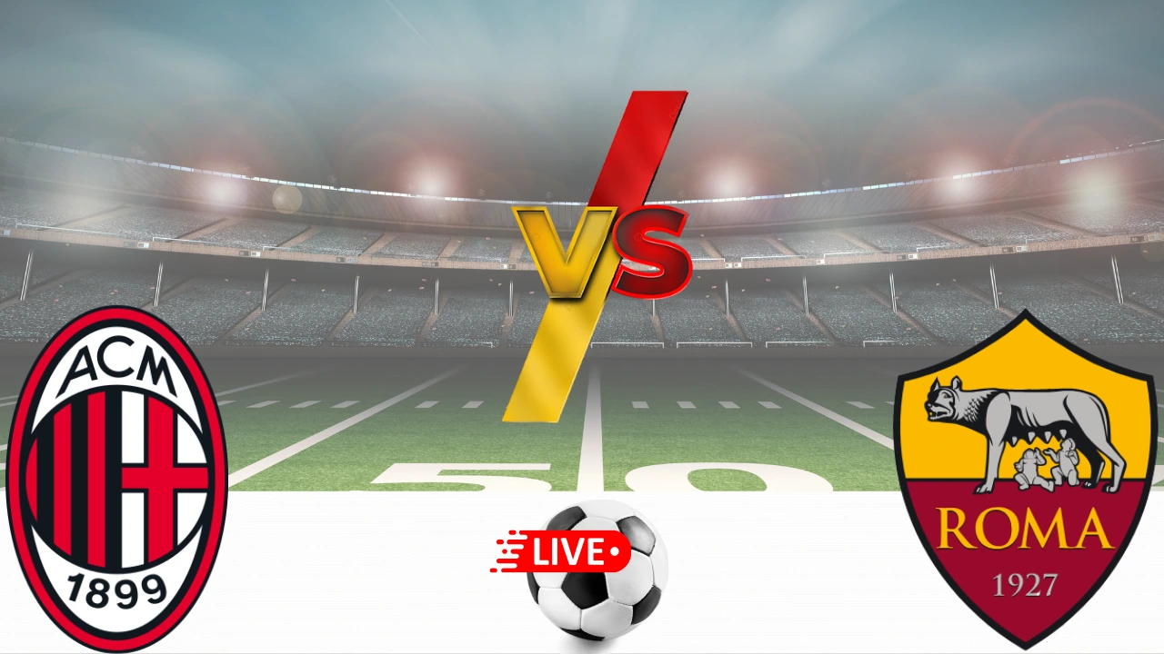 Milan vs Roma