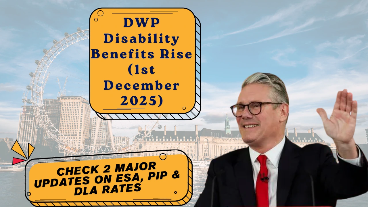 DWP Disability Benefits Rise (1st December 2025)