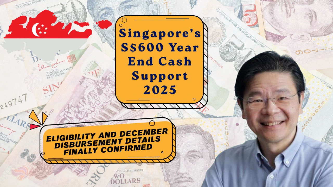 Singapore’s S600 Year End Cash Support 2025